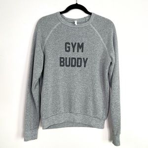 Reversible PROJECT SOCIAL T Gym Buddy/ Drinking Buddy Heather gray sweatshirt